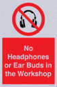 no-headphones-or-ear-buds-in-the-workshop~
